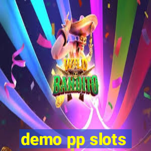 demo pp slots